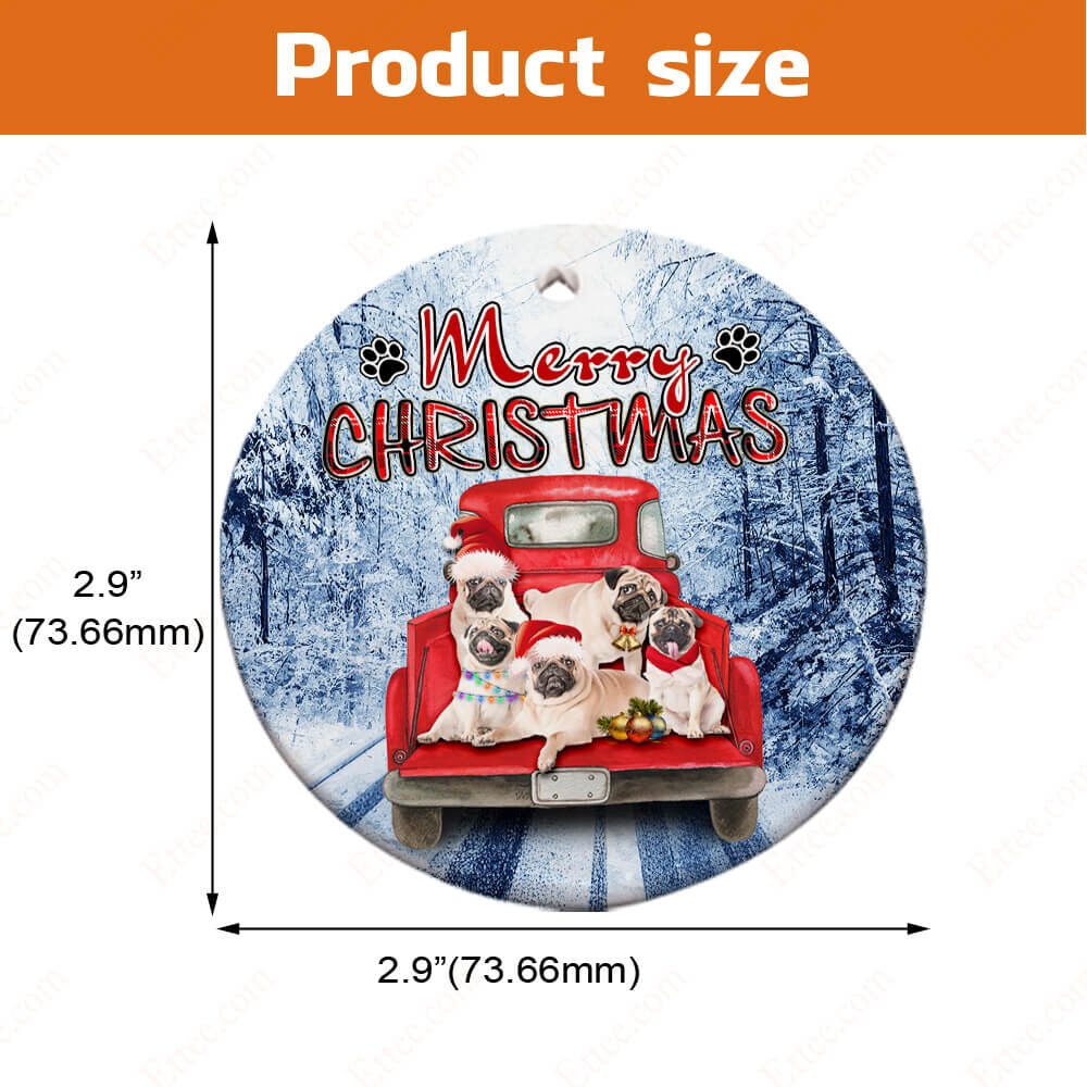 Pugs Pickup Truck Ceramic Ornament, Special Christmas Gift 2022 - Ettee - Ceramic ornament