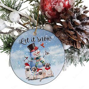 Pug Snowman Ceramic Ornament, Let It Snow Unique 2022 Gift - Ettee - Ceramic ornament