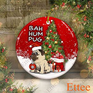 Pug Dog Ceramic Ornament, Bah Hum Pug Christmas Gift - Ettee - Bah Hum Pug