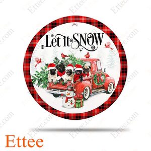 Pugs Red Truck Ceramic Ornament, Let It Snow Dog Gift 2022 - Ettee - 2022