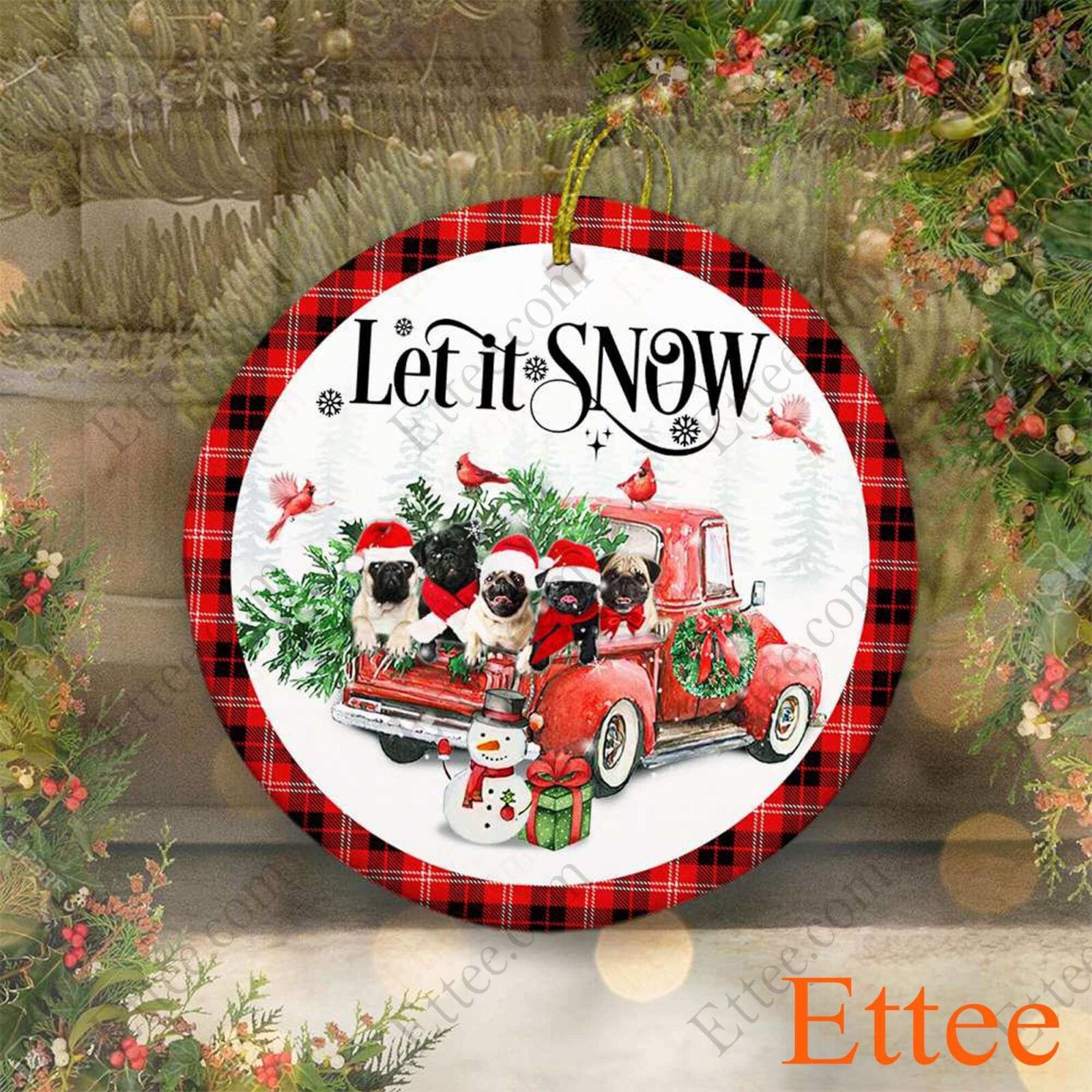 Pugs Red Truck Ceramic Ornament, Let It Snow Dog Gift 2022 - Ettee - 2022