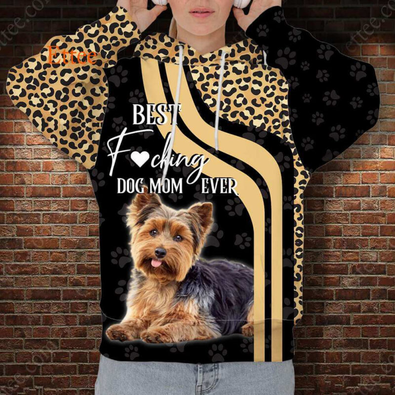 Yorkshire Terrier 3D Unisex Hoodie, Best F Dog Mom Ever