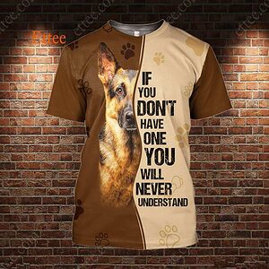 German Shepherd 3D Unisex Hoodie, If You Don't Have One You'll Never Understand - Ettee - 3D