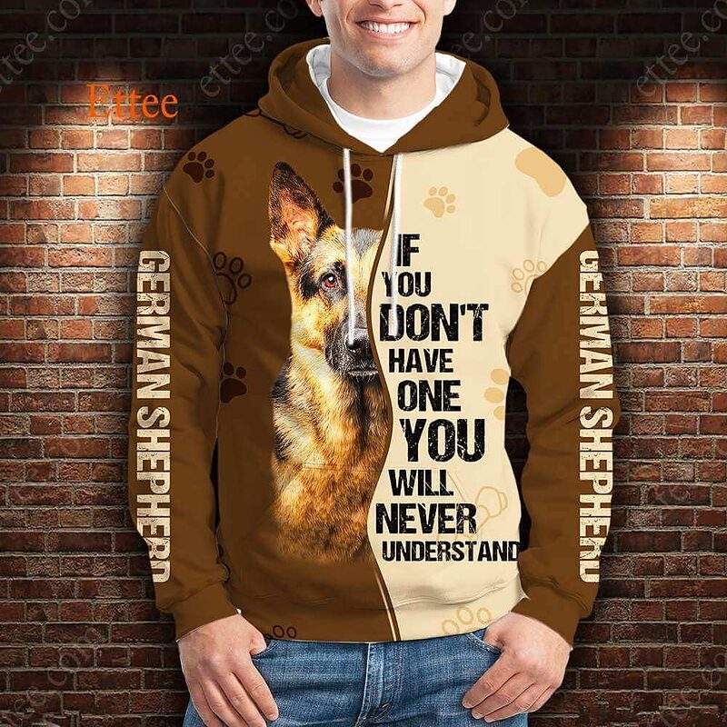 German Shepherd 3D Unisex Hoodie, If You Don't Have One You'll Never Understand - Ettee - 3D