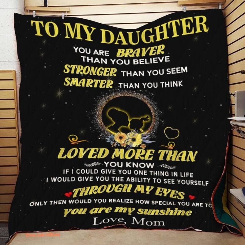 Personalized To My Daughter From Mom You Are Braver Quilt Blanket Great Customized Gifts For Birthday Christmas Thanksgiving