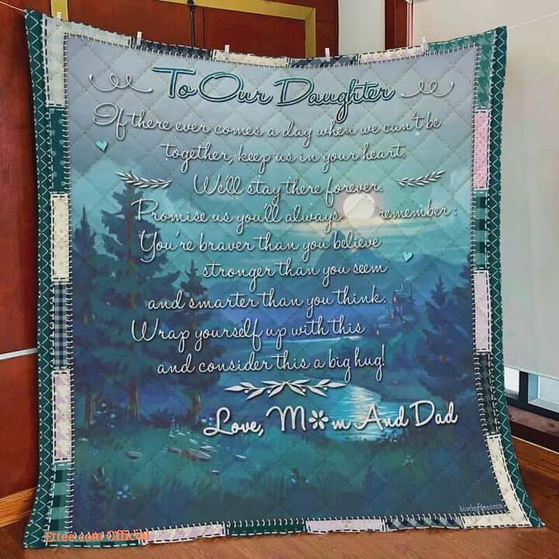 Personalized To Our Daughter From Mom Dad We'll Stay There Forever Quilt Blanket Great Customized Gifts For Birthday Christmas Thanksgiving - Twin - Ettee