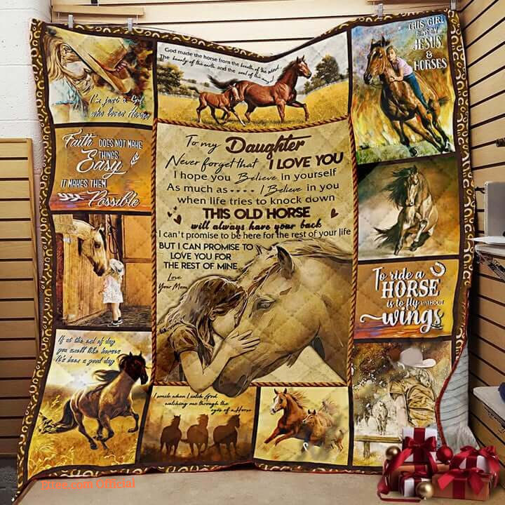 Personalized Horse To My Daughter From Mom Never Forget That I Love You Quilt Blanket Great Customized Gifts For Birthday Christmas Thanksgiving