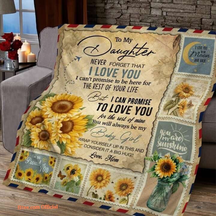 Sunflower And Letter To My Daughter Never Forget That I Love You