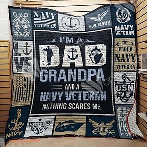 I'm A Dad Grandpa And A Navy Veteran Nothing Scares Me Quilt Blanket - Ettee - Dad