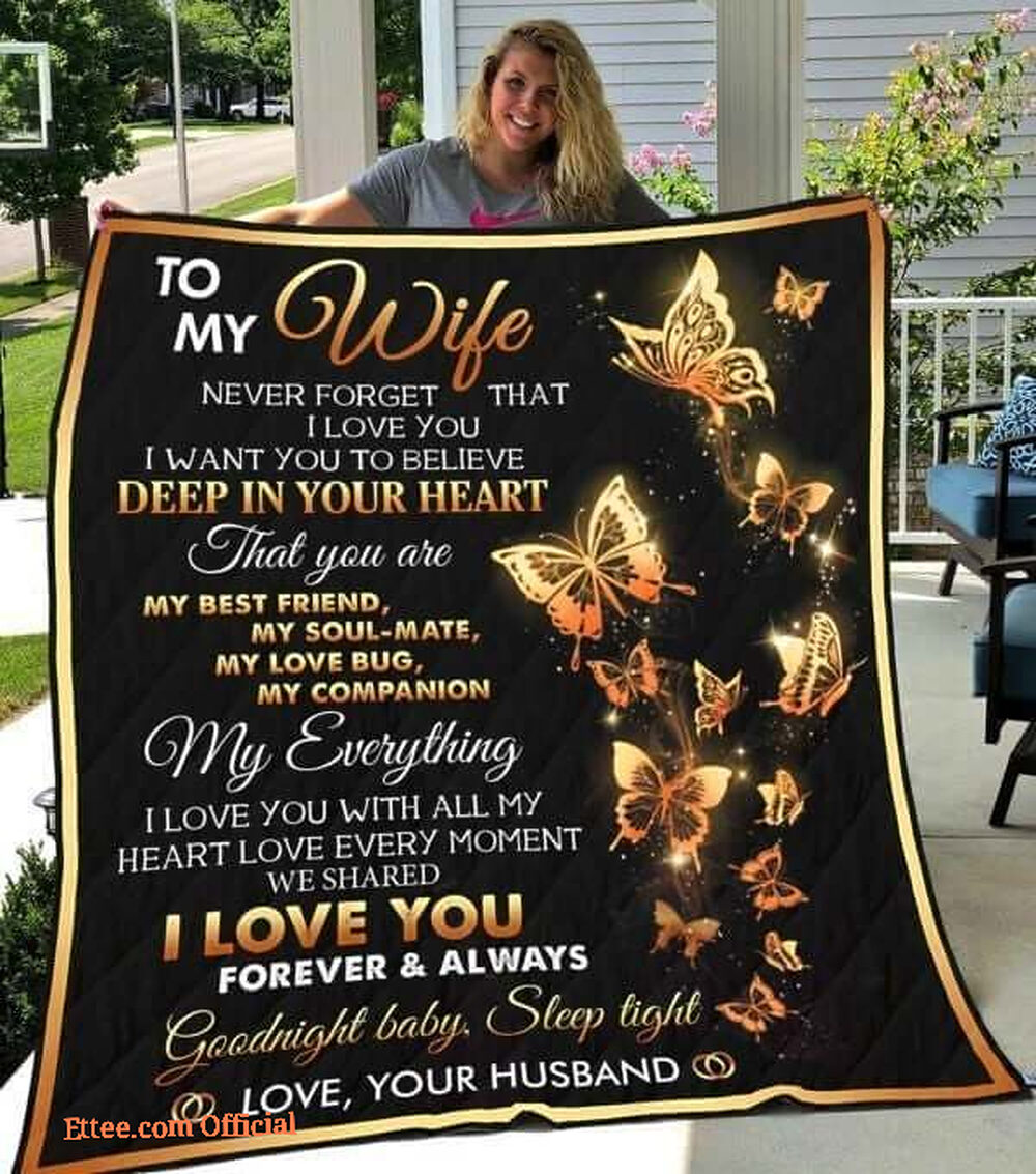 Butterflies Love Every Moment We Shared To My Wife Quilt Blanket - Super King - Ettee