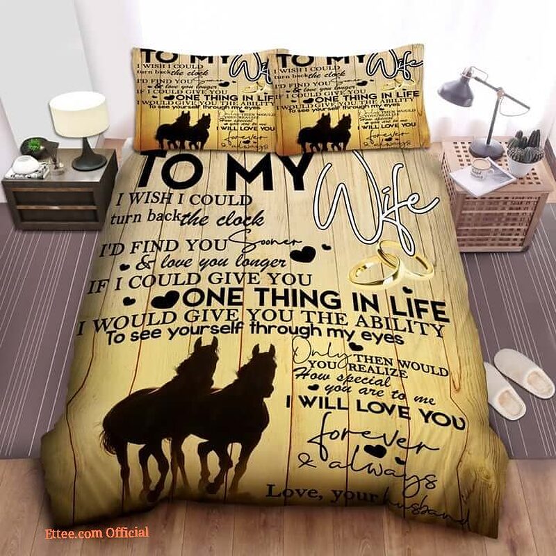 To My Wife Horse From Husband I Will Love You Forever And Always Cotton Bed Sheets Spread Comforter Duvet Cover Bedding Sets - King - Ettee