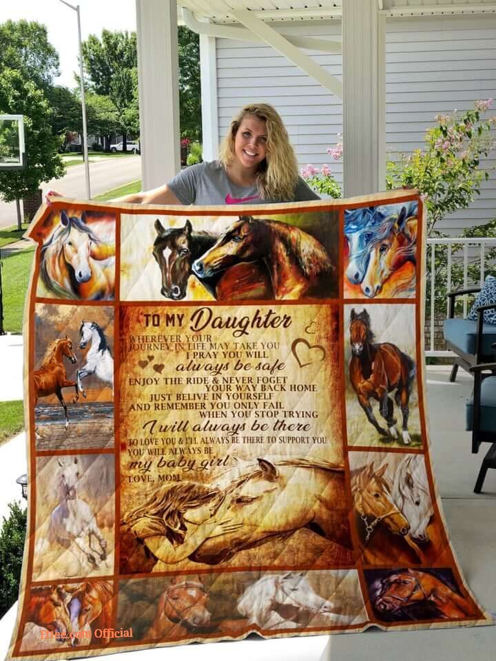 Horse Family To My Daughter Quilt Blanket From Mom Wherever Your Journey Praying To The Safe Great
