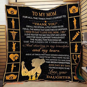 Nurse To My Mom From Daughter Day By Day You Mean More To Me Quilt Blanket Great - Super King - Ettee