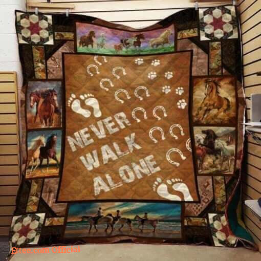 Horse Never Walk Alone Quilt Blanket Great Customized Gifts For Birthday Christmas Thanksgiving Perfect Gifts For Horse Lover