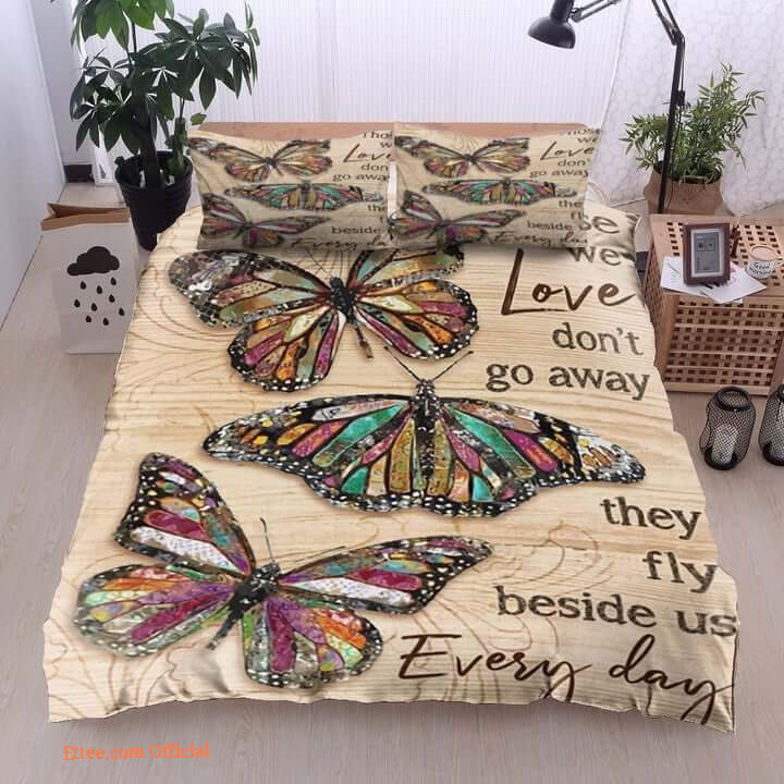 Butterfly Those We Love Don't Go Away They Fly Beside Us Everyday Cotton Bed Sheets Spread Comforter Bedding Sets
