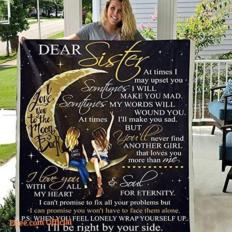 Dear Sister at Times I May Upset You 3D Pattern Custom Fleece Photo Blanket - Super King - Ettee