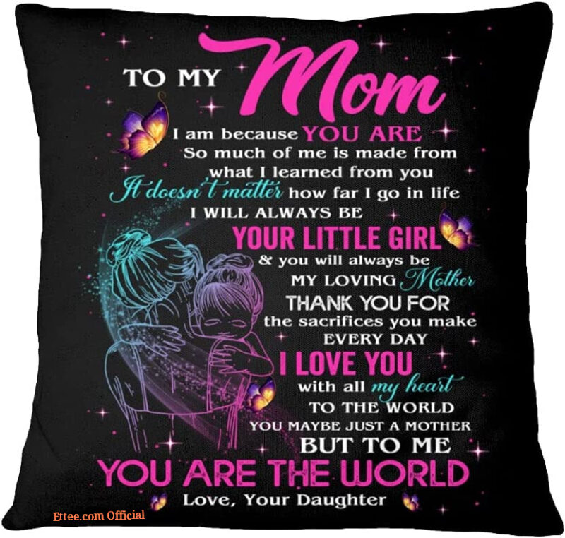 Square Pillow for Mother from Daughter Son I Am Because You are Daughter