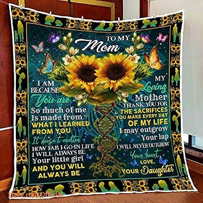 to My Mom You are So Much of Me is Made from Sunflower Gift Fleece Blanket - Super King - Ettee