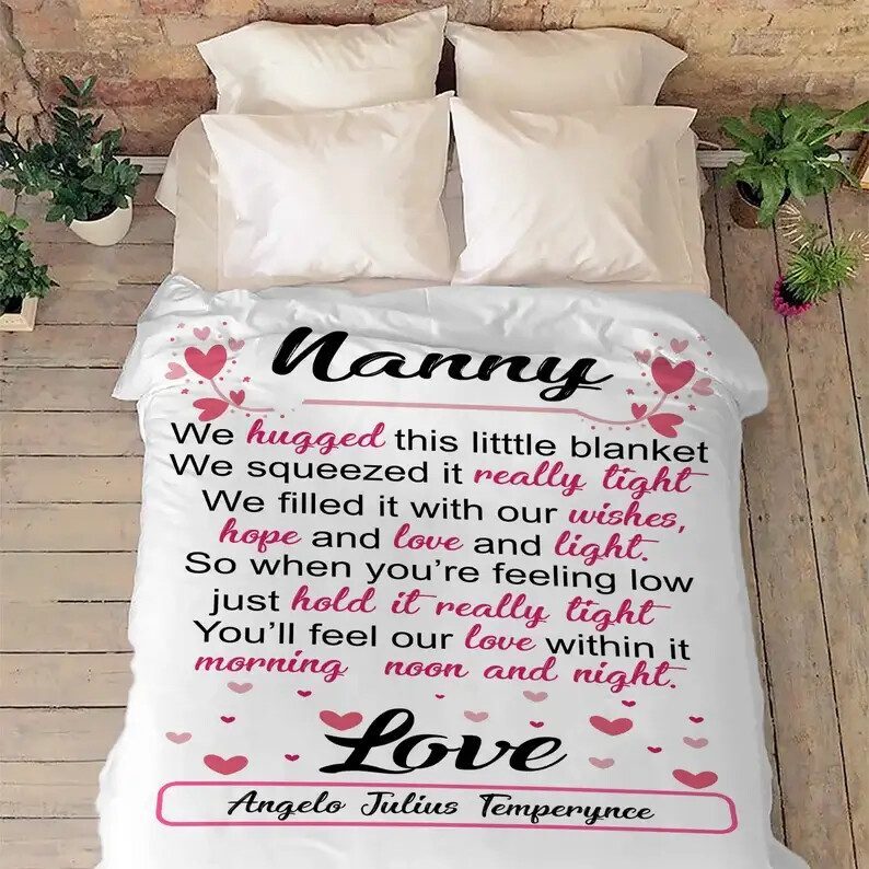 Mother's Day Gift Nana We Hugged This Quilt Blanket For NanaGrandma GrandpaGigi