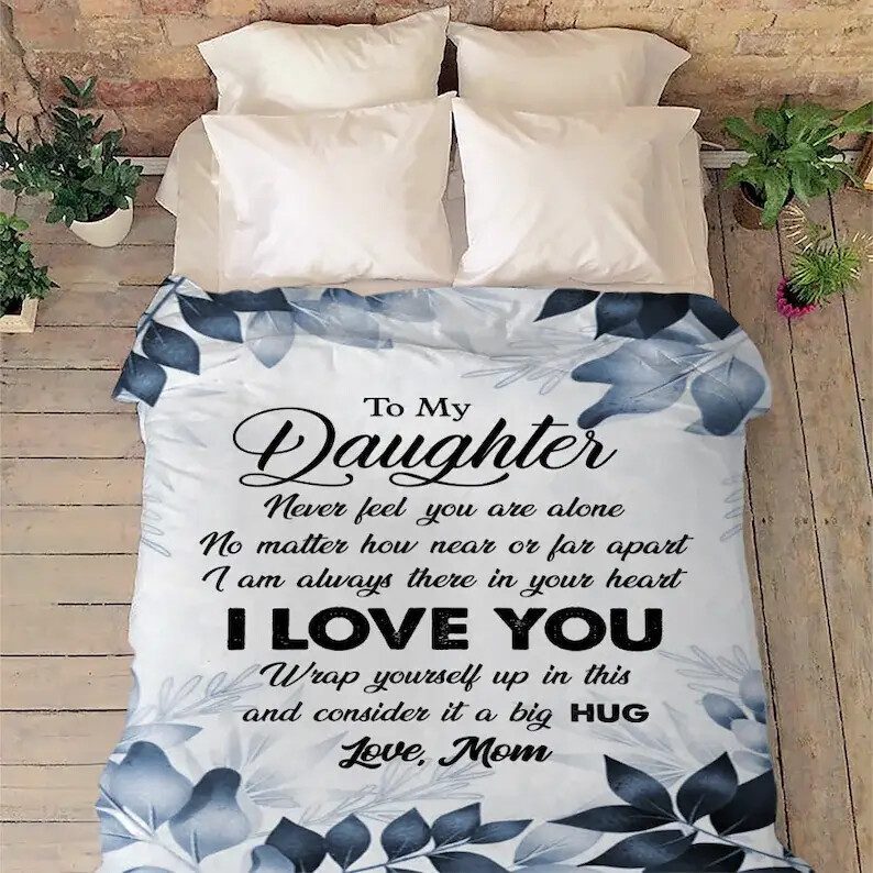 To My Daughter I Love You Blanket For Daughter.Quilt Blanket For To My Daughter From Dad