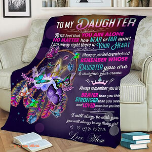 To My Daughter Never Feel That You Are Alone  Blanket.Gift For Daughter.Birthday Gift.Special Gift.Anniversary Gift - Super King - Ettee