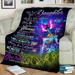 To my daughter of all the things I'll ever do in FleeceBlanket.Gift For Daughter.Birthday Gift.Special Gift.Anniversary Gift - Super King - Ettee