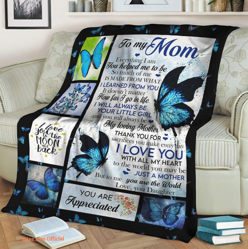 To My Mom Blue Butterfly  Fleece Blanket.Mink Blanket.Sherpa Blanket.Anniversary Gift.Family Blanket Gift