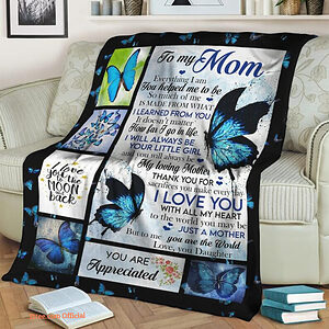 To My Mom Blue Butterfly Fleece Blanket.Mink Blanket.Sherpa Blanket.Anniversary Gift.Family Blanket Gift - Super King - Ettee