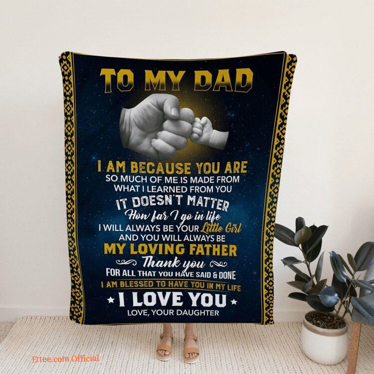 To My Dad Blanket Father And Daughter Blanket Dad Blanket From Daughter