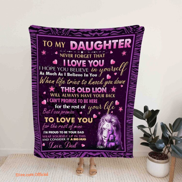 To My Daughter Quilt Blanket For Daughter From Dad. Lightweight And Smooth Comfort