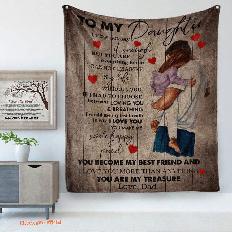 To My Daughter Blanket From Dad You Are My Treasure Fleece Blanket