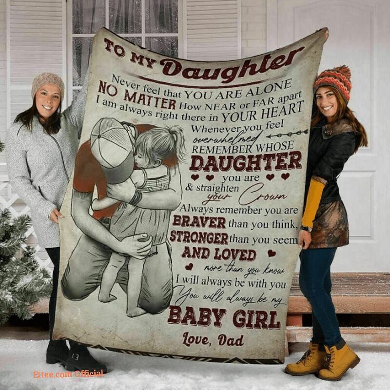 To My Daughter Birthday Blanket - From Dad, Gift for Her - Soft To Touch - Super King - Ettee
