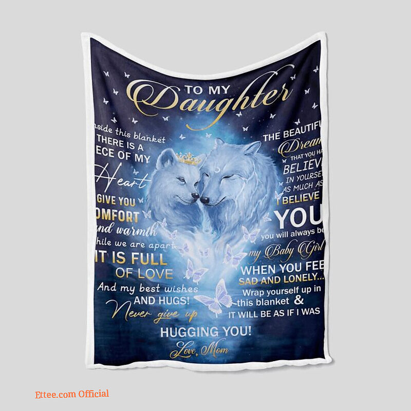 To My Daughter Quilt Blanket Wolves Blanket Mom. Foldable And Compact - Super King - Ettee