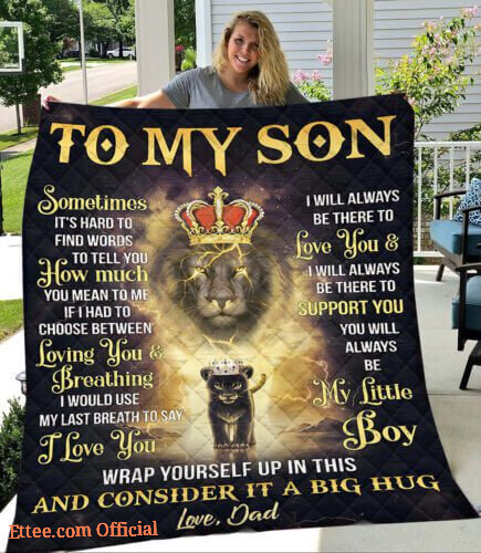 To My Son I Love You From Dad Lion King Gift Quilt Fleece Blanket