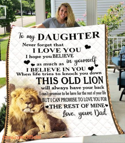 To My Daughter Daughter Never For get That I Love You Lion Dad Fleece Blanket