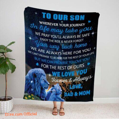 To Our Son We Love You Blanket Gift For Son From Dad And Mom Lion Blanket