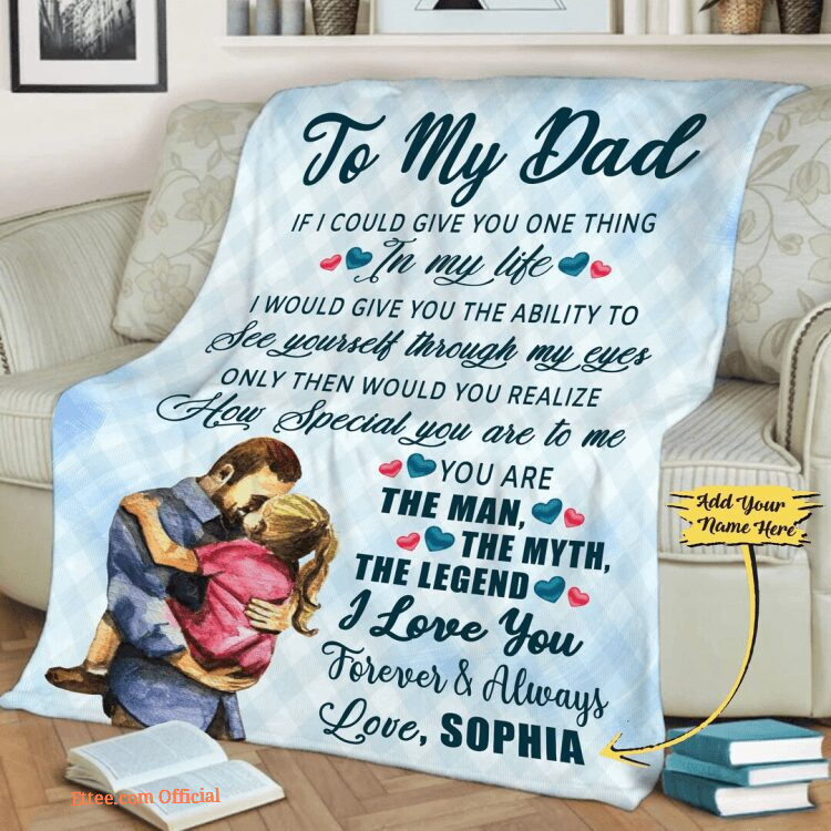 Custom Blanket For Fathers Day Gift For Him To My Dad I Love You Forever