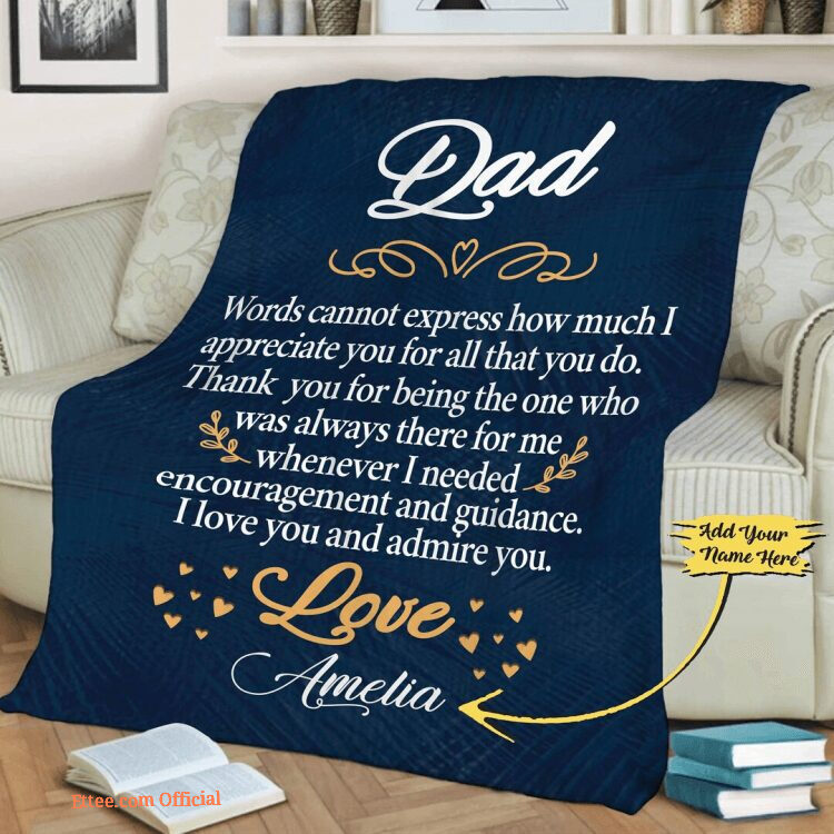 Dad I Love You And Admire You Customized Quilt Blanket. Foldable And Compact