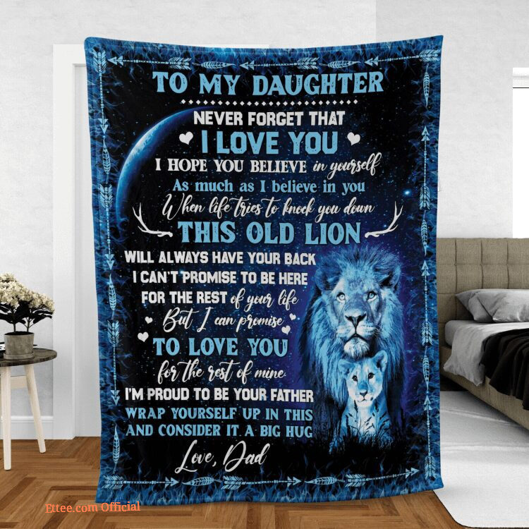 To My Daughter Gift To My Daughter Blanket From Dad Lion Quilt Fleece Blanket