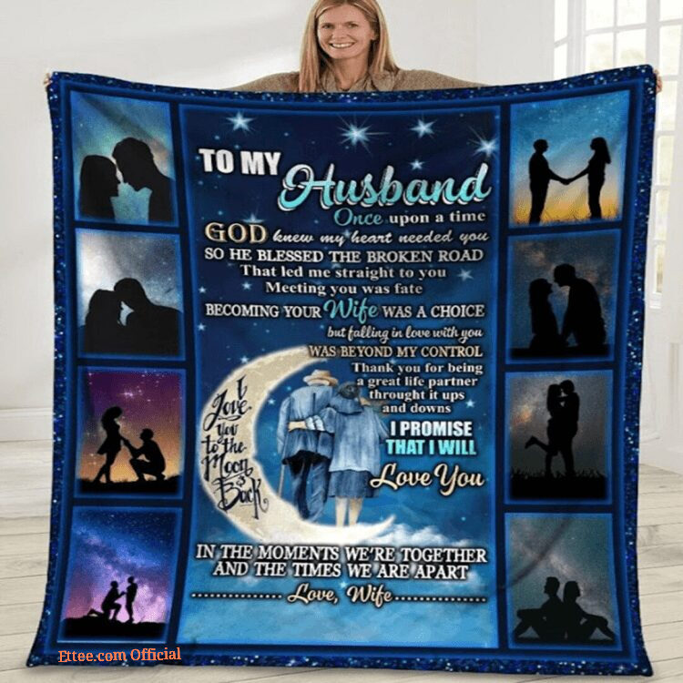 Gift For Husband Blanket Moon To My Husband Blanket