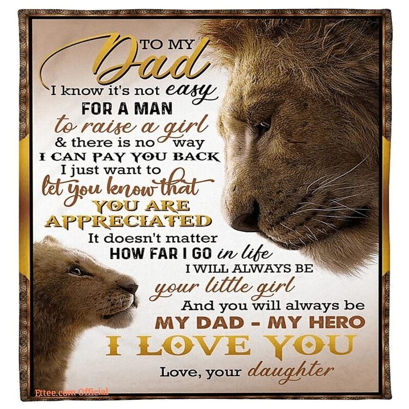To My Dad Always Be My Dad My Hero Giving Dad Fleece Blanket