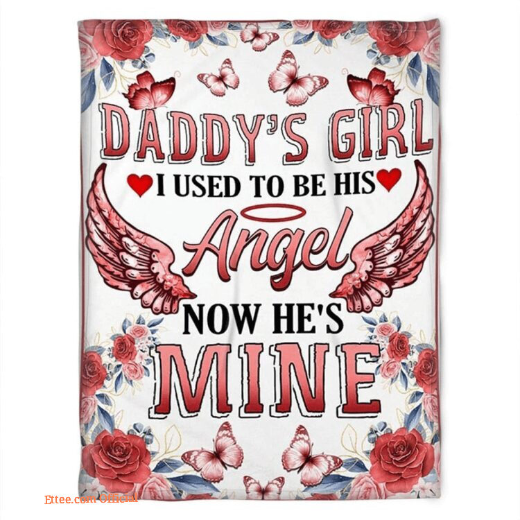 To My Dad I Used To Be His Angelfleece Blanket Gift For Father Family Home Decor