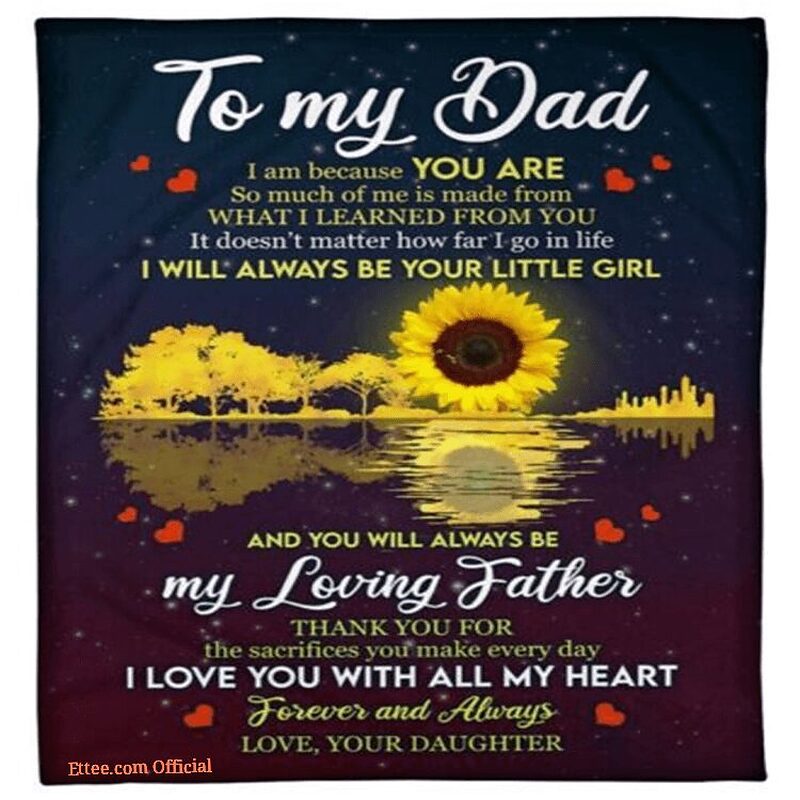 To My Dad Sunflower Blanket I Love You With All My Heartfleece Blanket - Super King - Ettee