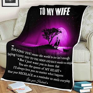 Family Quilt Blanket To My Wife Saying You Mean The World To Me I Love You - Super King - Ettee