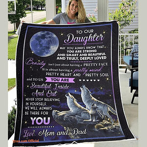 To Our Daughter May You Always Know That You Are Strong Blanket - Super King - Ettee