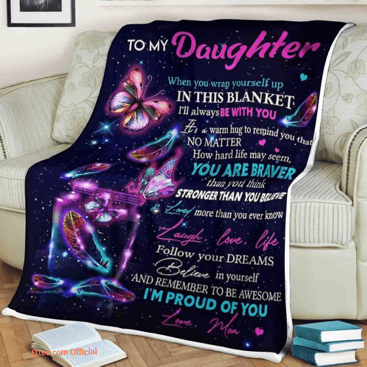 Butterfly Blanket To My Daughter - Lightweight And Smooth Comfort