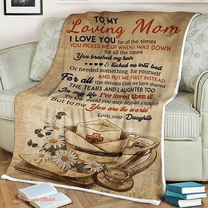 Nurse Quilt Blanket To My Loving Mom I Love You - Super King - Ettee