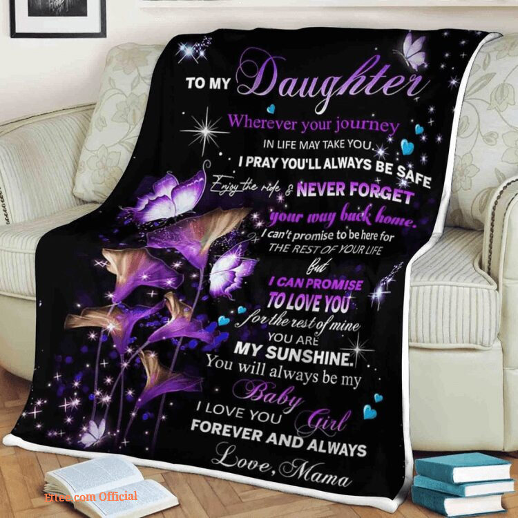 Butterfly Flower Blanket To My Daughter Lightweight And Smooth Comfort