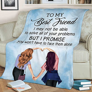 To My Best Friend Quilt Blanket. Lightweight And Smooth Comfort - Super King - Ettee