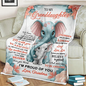 elephant blanket to my granddaughter you are braver stronger - Ettee - braver stronger
